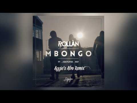 ROLLÀN ft. Josylvio & Hef - Mbongo (Aggie's Afro Remix)