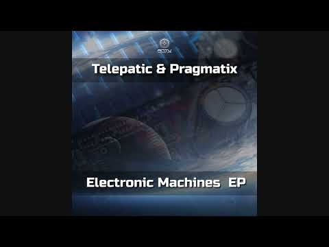 Telepatic & Pragmatix - Electronic Machines