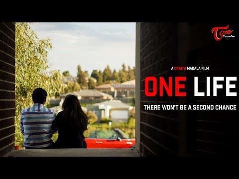 ONE LIFE | Telugu Short Film 2018 | Directed by Chaitu Madala | TeluguOne