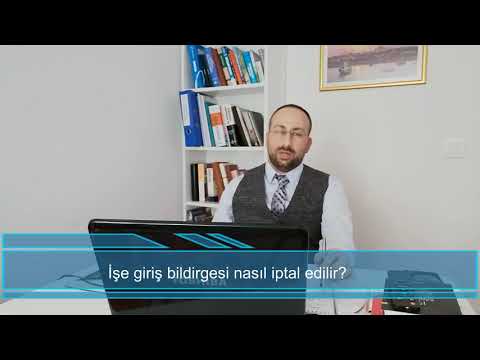 İşe giriş bildirgesi iptal edilebilir mi? İptal Kıstasları nelerdir? Resim