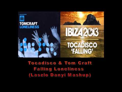 Tocadisco + Tomcraft - Falling Loneliness Laszlo Danyi Mashup