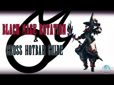 Final Fantasy XIV: Black Mage Rotation & Cross Hotbar Guide for Beginners  ► Level 40