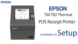 Epson TM-T82 Thermal POS Receipt Printer | Setup | Installation