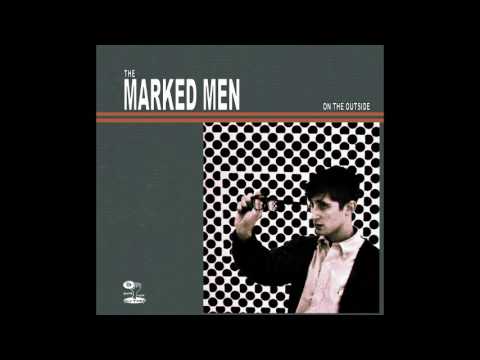 THE MARKED MEN - ON THE OUTSIDE [FULL ALBUM]