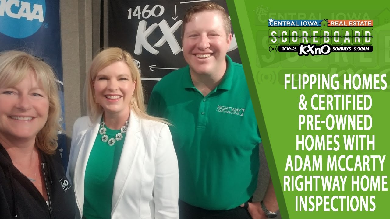 Ep. 9 Flipping Homes & Certified Pre Owned Homes with Adam McCarty Rightway Home Inspections