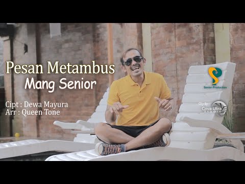 PESAN METAMBUS - MANG SENIOR @mangseniorofficial