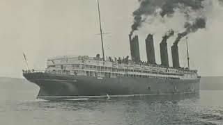 &quot;Hard Act to follow&quot; R.M.S. Lusitania Tribute