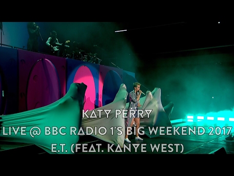 Katy Perry - E.T. (feat. Kanye West) (Live @ BBC Radio 1's Big Weekend 2017, HD 1080p)