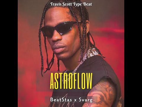 Travis Scott x Don Toliver Type Beat 2025 – "AstroFlow" | Prod. by BeatStas x Svarg