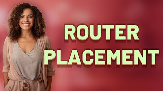 Where’s the Best Spot for Your Router to Cover All Devices?