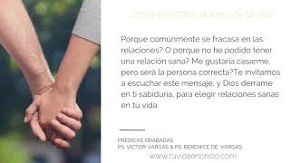 Ps- Victor y Berenice Vargas - Como encontrar al amor de tu vida - Libres en regocijo