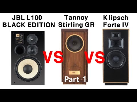 ① [Sound Battle] JBL L100 BLACK EDITION vs Tannoy Stirling GR vs Klipsch Forte IV