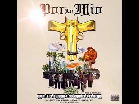 AKIM❌ELCHARRI❌GSKARTEL❌ELDERK | Por Lo Mío [Audio Oficial]