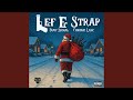 Lef E Strap