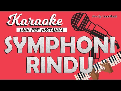 Karaoke SYMPHONI RINDU - Pance Pondaag /Music By Lanno Mbauth