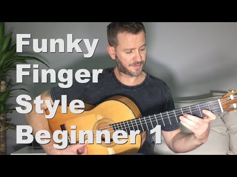 How to play Funky Finger-style. Beginner 1 Tutorial