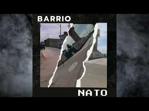 Nato - Barrio (Audio Oficial)