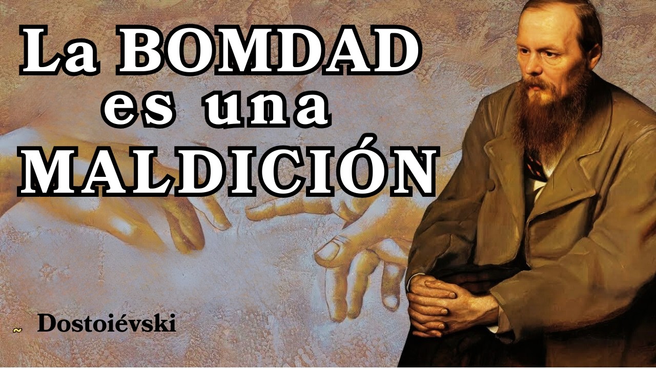 Cómo la BONDAD destruye VIDAS | La Lección Brutal de Dostoyevski en El Idiota