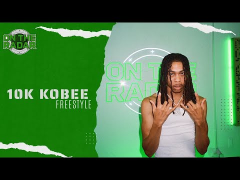 The 10K Kobee "On The Radar" Freestyle