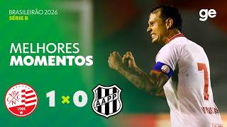 NÁUTICO 1 X 0 PONTE PRETA | MELHORES MOMENTOS | 3ª RODADA BRASILEIRÃO SÉRIE B 2026 | ge.globo