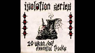 Download lagu Isolation Series - 10 UK82/Oi! Essential Tracks (Full Compilation) mp3
