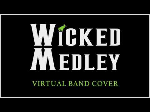 Wicked Medley - Virtual Band Cover (Instrumental)