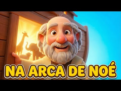 NA ARCA DE NOÉ 🚢🦒 | Música Bíblica Infantil Animada | Reino Sem Fim