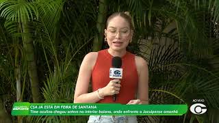 CSA chega em Feira de Santana para jogo diante do Jacuipense - 10/4/26