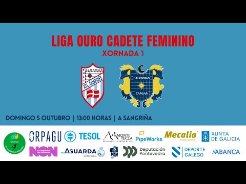 Liga Ouro Cadete Feminino | Xornada 1 | Mecalia Atlético Guardés vs Instalaciones Parcero Bm Cangas