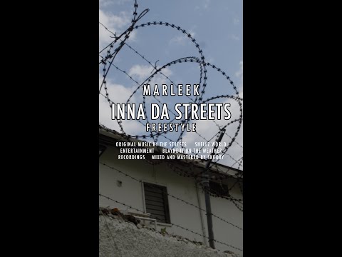 MARLEEK (M-WAY) - INNA DA STREETS FREESTYLE [JAMAICA]