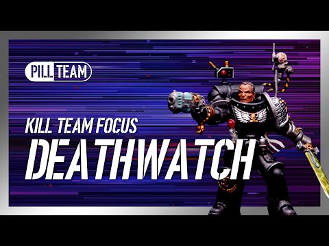 Kill Team Focus: Deathwatch