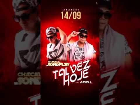 Chacall Sond'Play Part. Ariell (14/09 Lançamento Official)