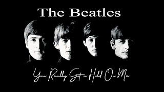 The Beatles - You Really Got A Hold On Me (Lyrics/Subtítulos en Español)