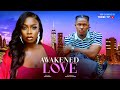 AWAKENED LOVE BOLAJI OGUNMOLA BENJAMIN EFFIONG 2025 LATEST ROMANTIC MOVIE