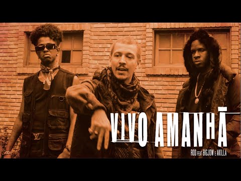 Rod 3030 - Vivo Amanhã (feat. BigJow e Akilla) (prod. 808 Luke)