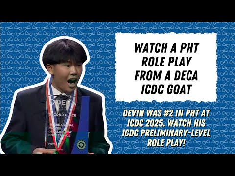 Watch a #PHT Role Play from a #DECA #ICDC GOAT