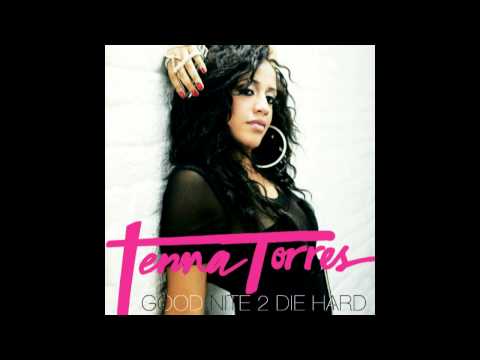 Tenna Torres - Good Nite 2 Die Hard (Produced by J-Hype of Mental Instruments)