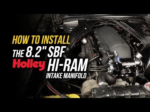 How To Install Our 8.2" Small Block Ford Holley Hi-Ram Intake Manifold