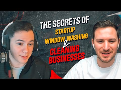 The Secrets of Startup Window Washing and Cleaning Businesses With Johnny Robinson