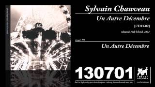 Sylvain Chauveau - Un Autre Décembre [Un Autre Décembre]