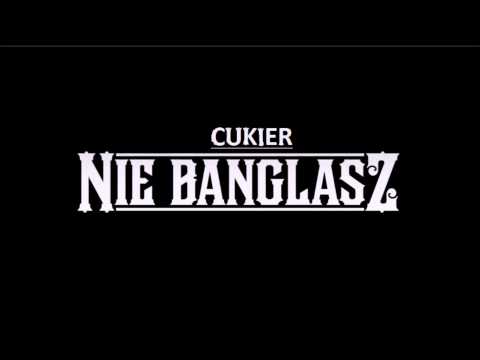 Cukier - Nie banglasz [WERSJA Z PIZDY]