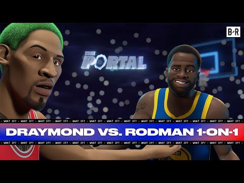 Draymond Green vs. Prime Dennis Rodman 1-on-1 | THE PORTAL S1 E6