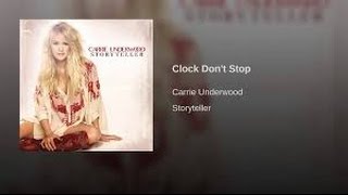 Clock Don't Stop (In the Style of Carrie Underwood) (Karaoke with Lyrics)