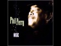 Phil Perry - Born to love you