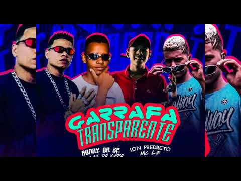 GARRAFA TRANSPARENTE (feat Mc Lf)
