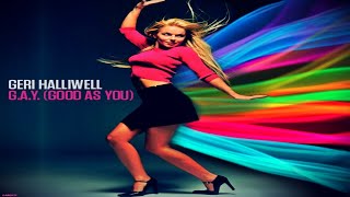 Geri Halliwell - G.A.Y.