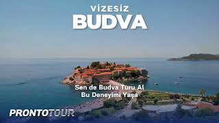 Vizesiz Budva Turları - Prontotour