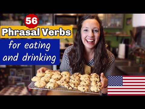 56 Important Phrasal Verbs for Eating and Drinking