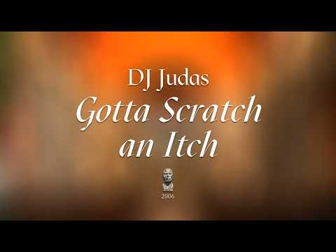 DJ Judas – Gotta Scratch An Itch, 2006 [Happy Hardcore, UK Hardcore, Freeform, Gabber, 192 bpm]