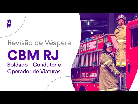 Revisão de Véspera CBM RJ – Soldado - Condutor e Operador de Viaturas
